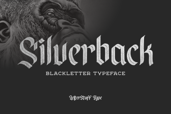 Silverback: The Blackletter Font for Bold Branding